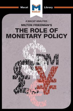 An Analysis of Milton Friedman's the Role of Monetary Policy
