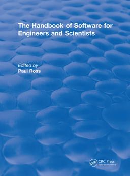 Revival: the Handbook of Software for Engineers and Scientists (1995)