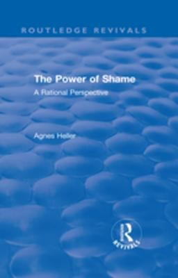 Routledge Revivals: the Power of Shame (1985)
