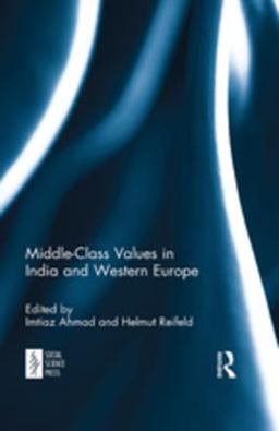 Middle-Class Values in India and Western Europe Middle-Class Values in India and Western Europe