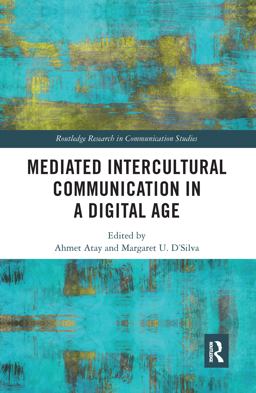 Mediated Intercultural Communication in a Digital Age
