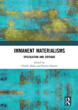 Immanent Materialisms