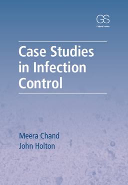Case Studies in Infection Control Case Studies in Infection Control