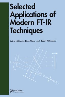 Selected Applications of Modern FT-IR Techniques 1st 9781351417105 Front Cover