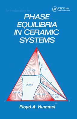 Introduction to Phase Equilibria in Ceramic Systems