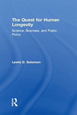 The Quest for Human Longevity The Quest for Human Longevity