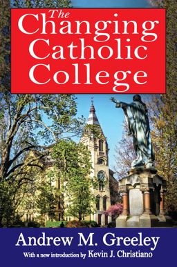 The Changing Catholic College