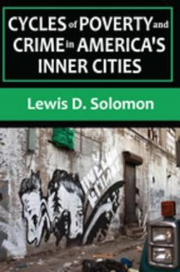 Cycles of Poverty and Crime in America's Inner Cities Cycles of Poverty and Crime in America's Inner Cities