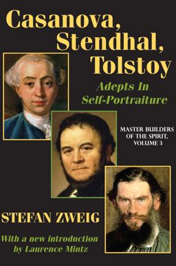 Casanova, Stendhal, Tolstoy: Adepts in Self-Portraiture