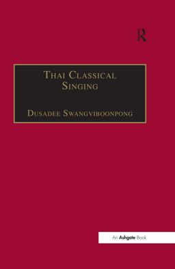 Thai Classical Singing  9781351546850 Front Cover