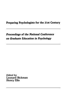 Preparing Psychologists for the 21st Century Preparing Psychologists for the 21st Century