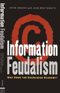 Information Feudalism Information Feudalism