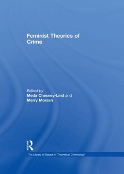 Feminist Theories of Crime Feminist Theories of Crime