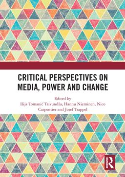 Critical Perspectives on Media, Power and Change Critical Perspectives on Media, Power and Change