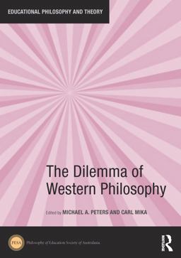 The Dilemma of Western Philosophy The Dilemma of Western Philosophy