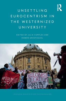 Unsettling Eurocentrism in the Westernized University