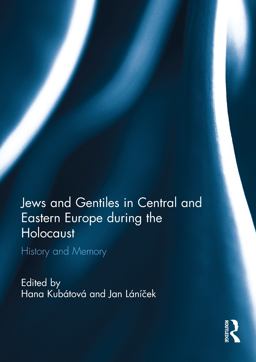 Jews and Gentiles in Central and Eastern Europe During the Holocaust