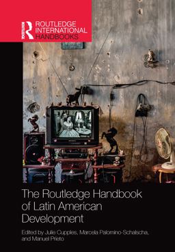 The Routledge Handbook of Latin American Development