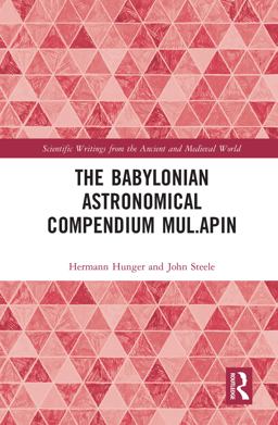 The Babylonian Astronomical Compendium MUL. APIN