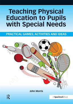 Teaching Physical Education to Pupils with Special Needs Teaching Physical Education to Pupils with Special Needs