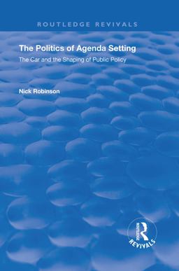 The Politics of Agenda Setting