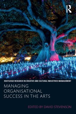 Managing Organisational Success in the Arts