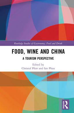 Food, Wine and China 1st 9781351742726 Front Cover