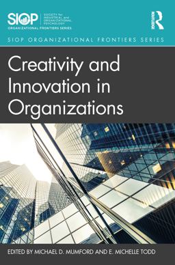 Creativity and Innovation in Organizations