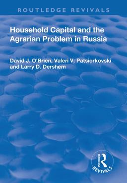 Household Capital and the Agrarian Problem in Russia Household Capital and the Agrarian Problem in Russia