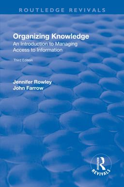 Organizing Knowledge: Introduction to Access to Information Organizing Knowledge: Introduction to Access to Information