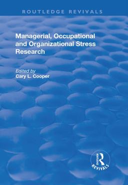 Managerial, Occupational and Organizational Stress Research Managerial, Occupational and Organizational Stress Research