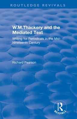 W. M. Thackery and the Mediated Text