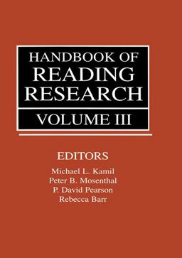 Handbook of Reading Research, Volume III