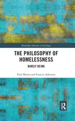 The Philosophy of Homelessness