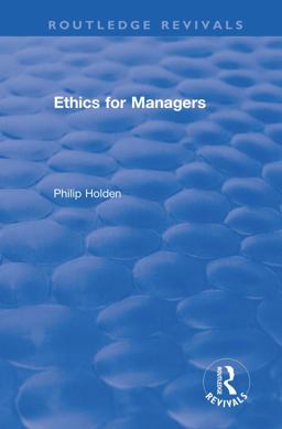 Ethics for Managers Ethics for Managers