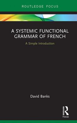 A Systemic Functional Grammar of French