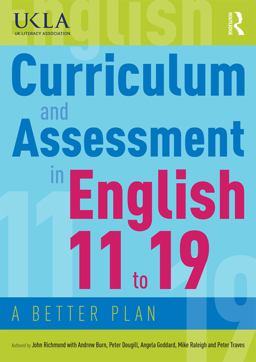 Curriculum and Assessment in English 11 To 19 Curriculum and Assessment in English 11 To 19