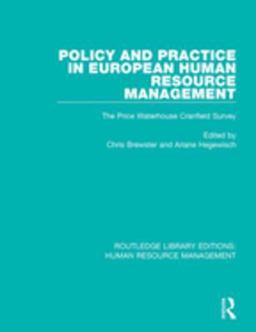 Policy and Practice in European Human Resource Management Policy and Practice in European Human Resource Management