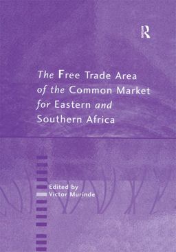 The Free Trade Area of the Common Market for Eastern and Southern Africa