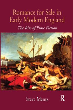 Romance for Sale in Early Modern England Romance for Sale in Early Modern England