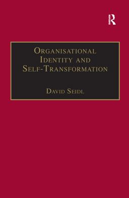 Organisational Identity and Self-Transformation