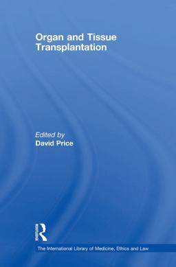 Organ and Tissue Transplantation Organ and Tissue Transplantation