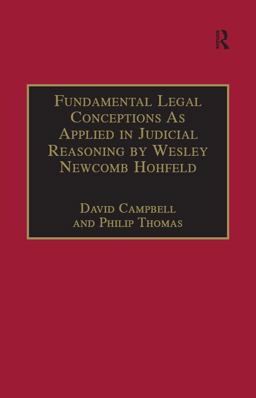 Fundamental Legal Conceptions As Applied in Judicial Reasoning by Wesley Newcomb Hohfeld