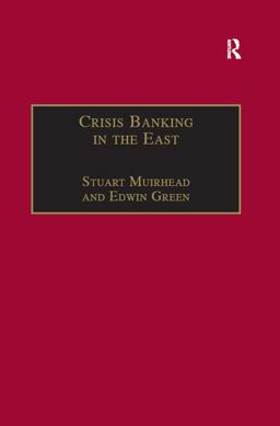 Crisis Banking in the East