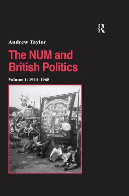The NUM and British Politics