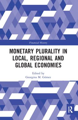 Monetary Plurality in Local, Regional and Global Economies