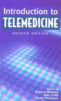 Introduction to Telemedicine, Second Edition