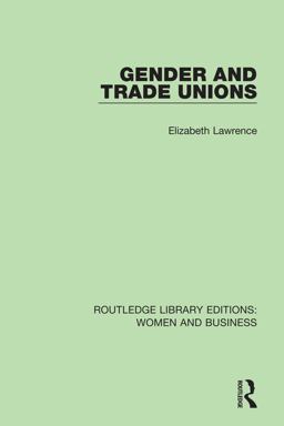 Gender and Trade Unions Gender and Trade Unions