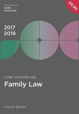 Core Statutes on Family Law 2017-18 Core Statutes on Family Law 2017-18
