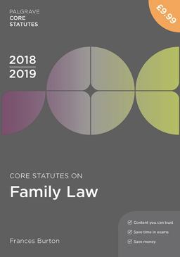 Core Statutes on Family Law 2018-19 Core Statutes on Family Law 2018-19
